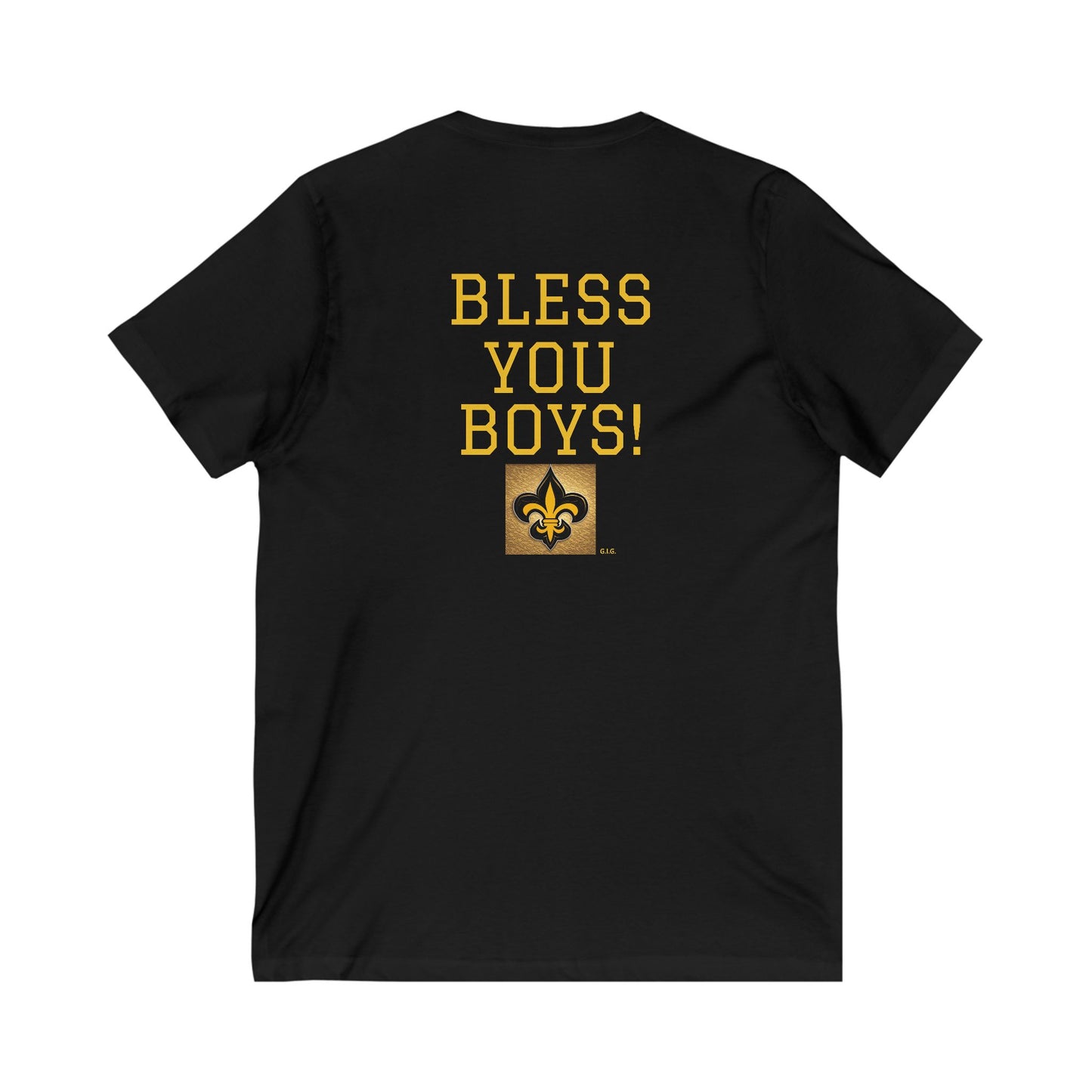 SAINTS "V-NECK" TEE 'WE NEED A BLESSING & BLESS YOU BOYS' on back - Unisex