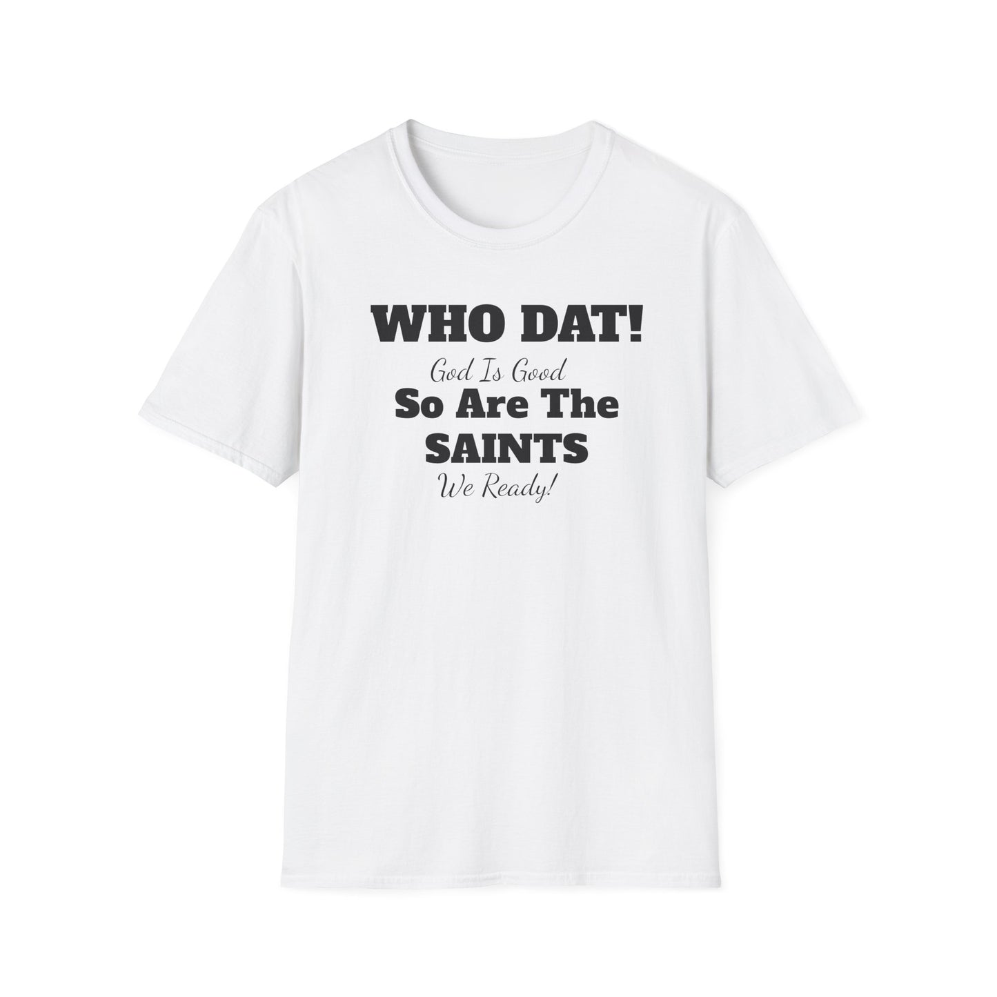 08) SAINTS GIG WHO DAT T-SHIRT - UNISEX (double side)