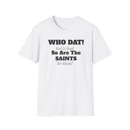 08) SAINTS GIG WHO DAT T-SHIRT - UNISEX (double side)