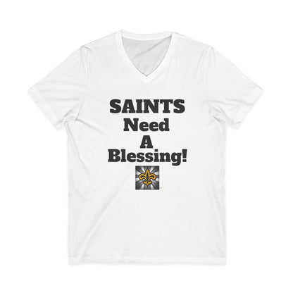 SAINTS NEED A BLESSING / BLESS YOU BOYS V-NECK TEE Unisex (double sided)