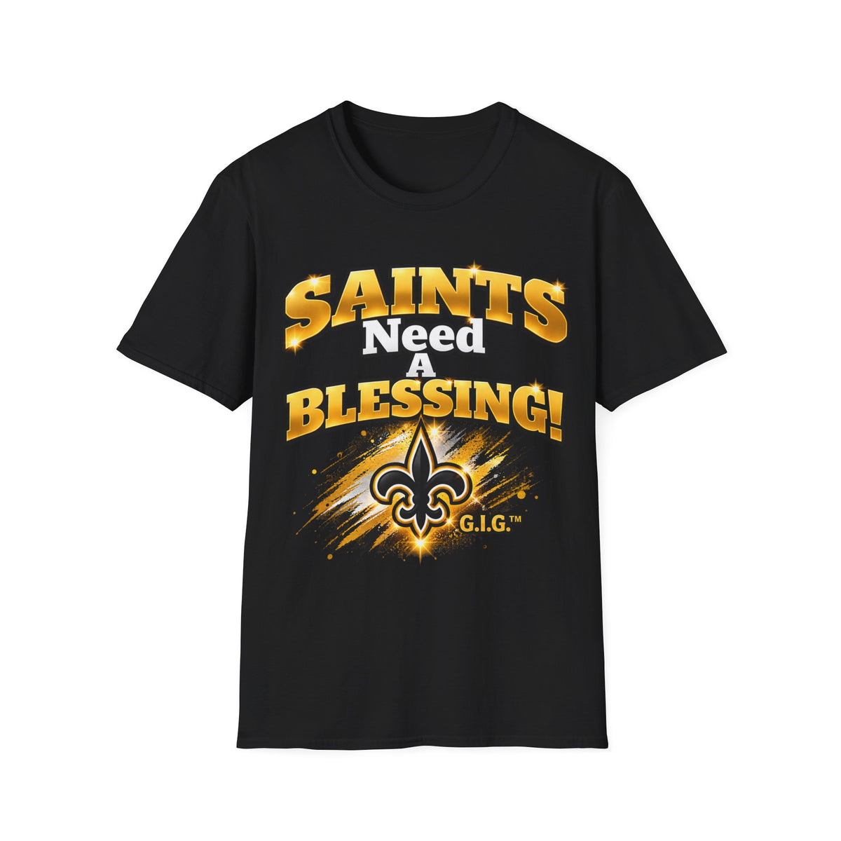 SAINTS NEED A BLESSING DOUBLE SIDED Unisex Tee