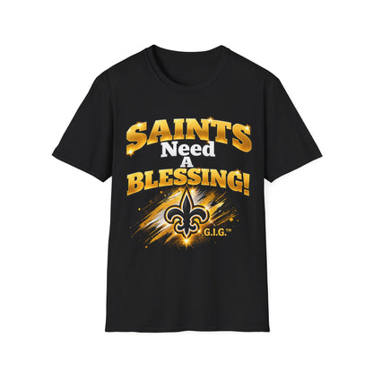 SAINTS NEED A BLESSING DOUBLE SIDED Unisex Tee