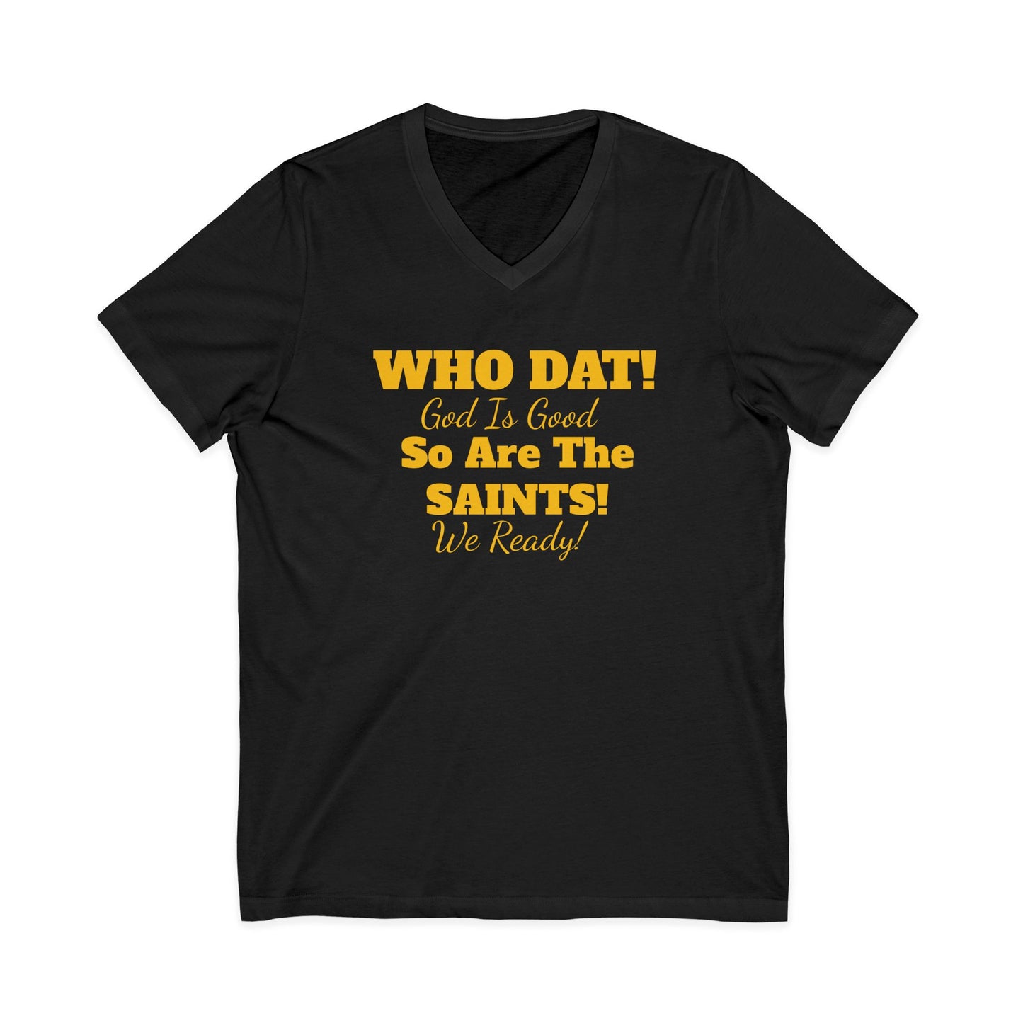 09) SAINTS GIG WHO DAT V-NECK TEE UNISEX (double sided)