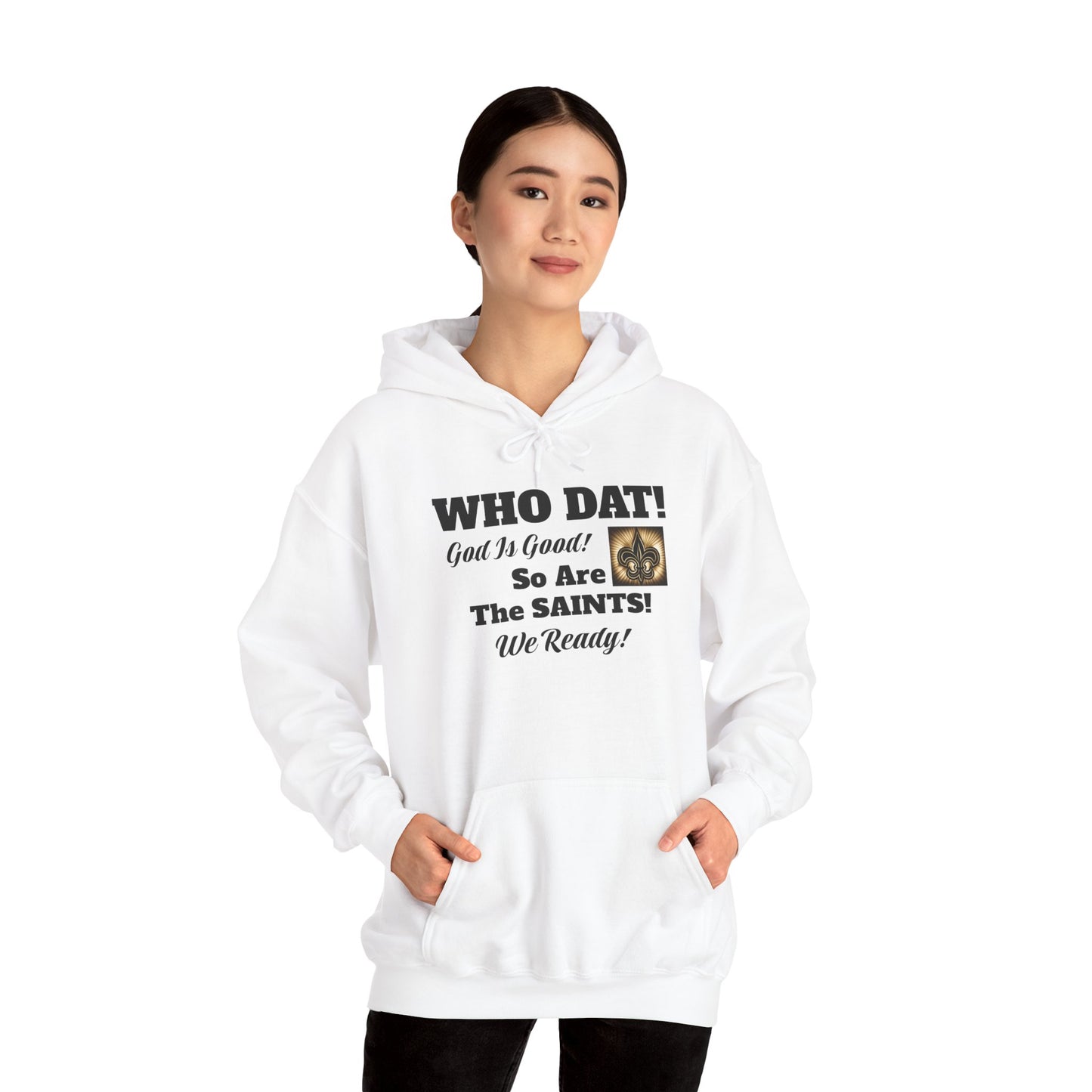 08) WHO DAT GIG. SO ARE THE SAINTS W/ BLESS YOU BOYS on back Unisex (double side)