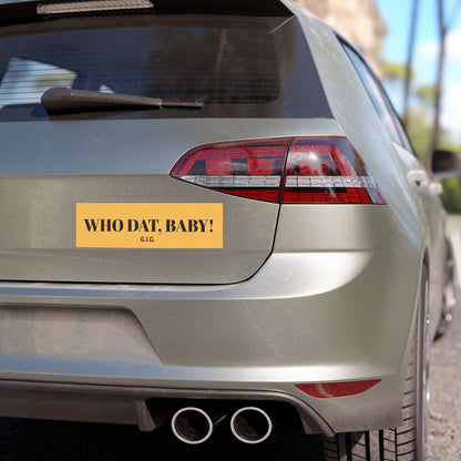 SAINTS Who Dat, Baby! Car Magnet GOLD