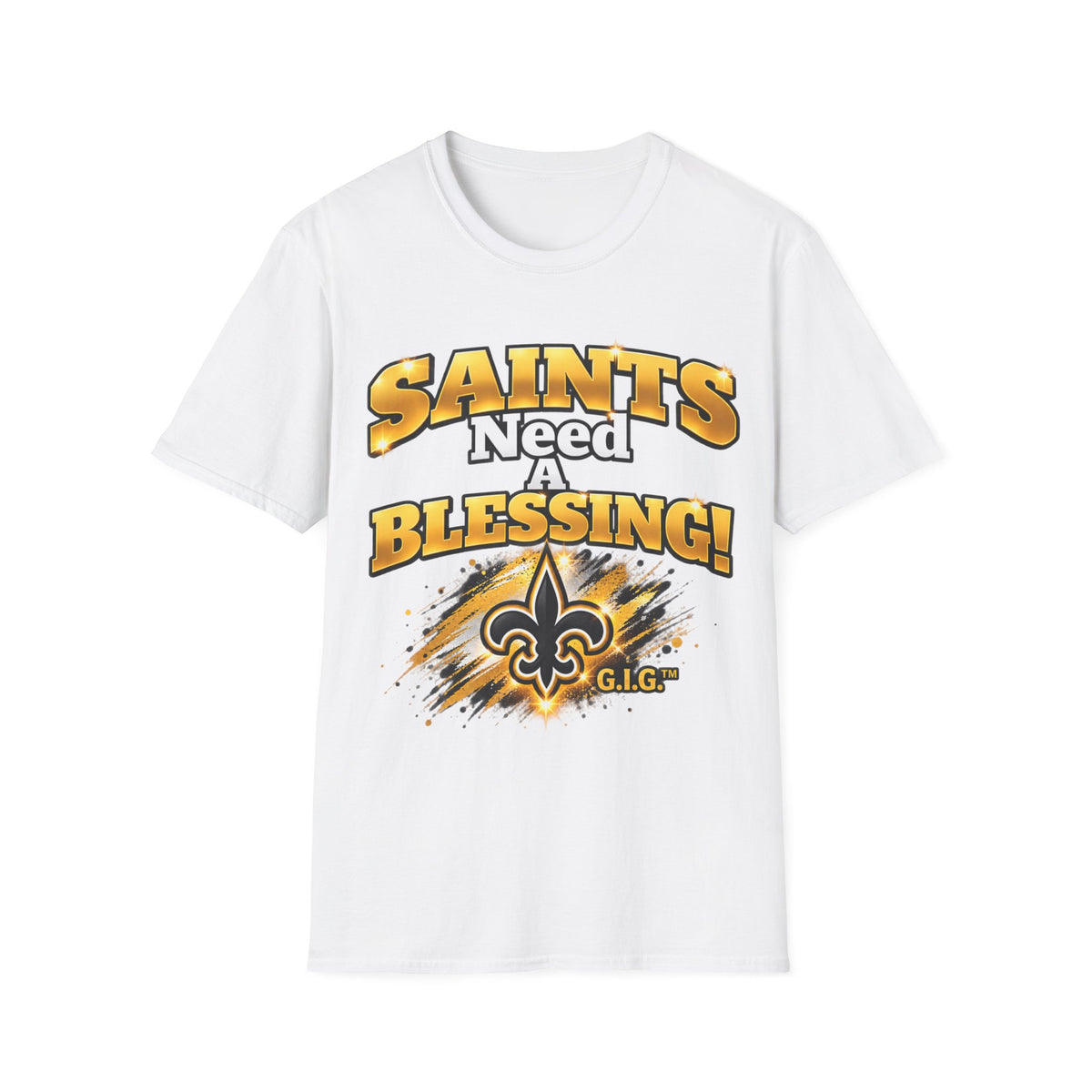 SAINTS NEED A BLESSING DOUBLE SIDED Unisex Tee