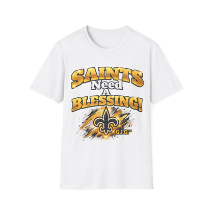 SAINTS NEED A BLESSING DOUBLE SIDED Unisex Tee