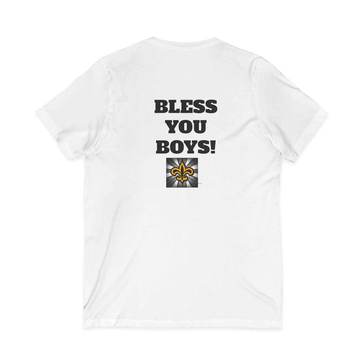 SAINTS NEED A BLESSING / BLESS YOU BOYS V-NECK TEE Unisex (double sided)