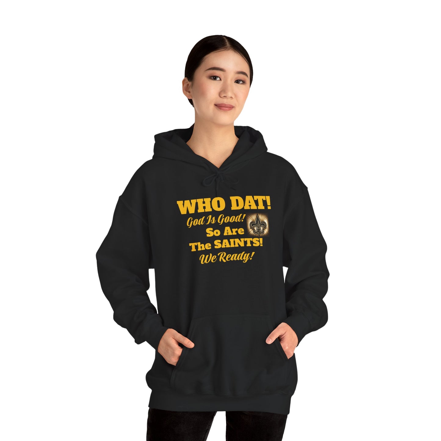 08) WHO DAT GIG. SO ARE THE SAINTS W/ BLESS YOU BOYS on back Unisex (double side)