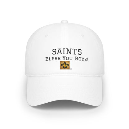 A7) SAINTS BASEBALL CAP BLESS YOU BOYS!