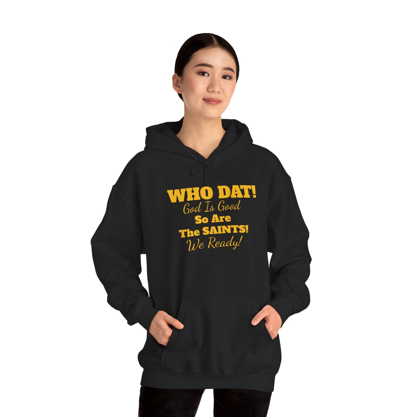 08) WHO DAT GIG. SO ARE THE SAINTS W/ BLESS YOU BOYS on back Unisex (double side)