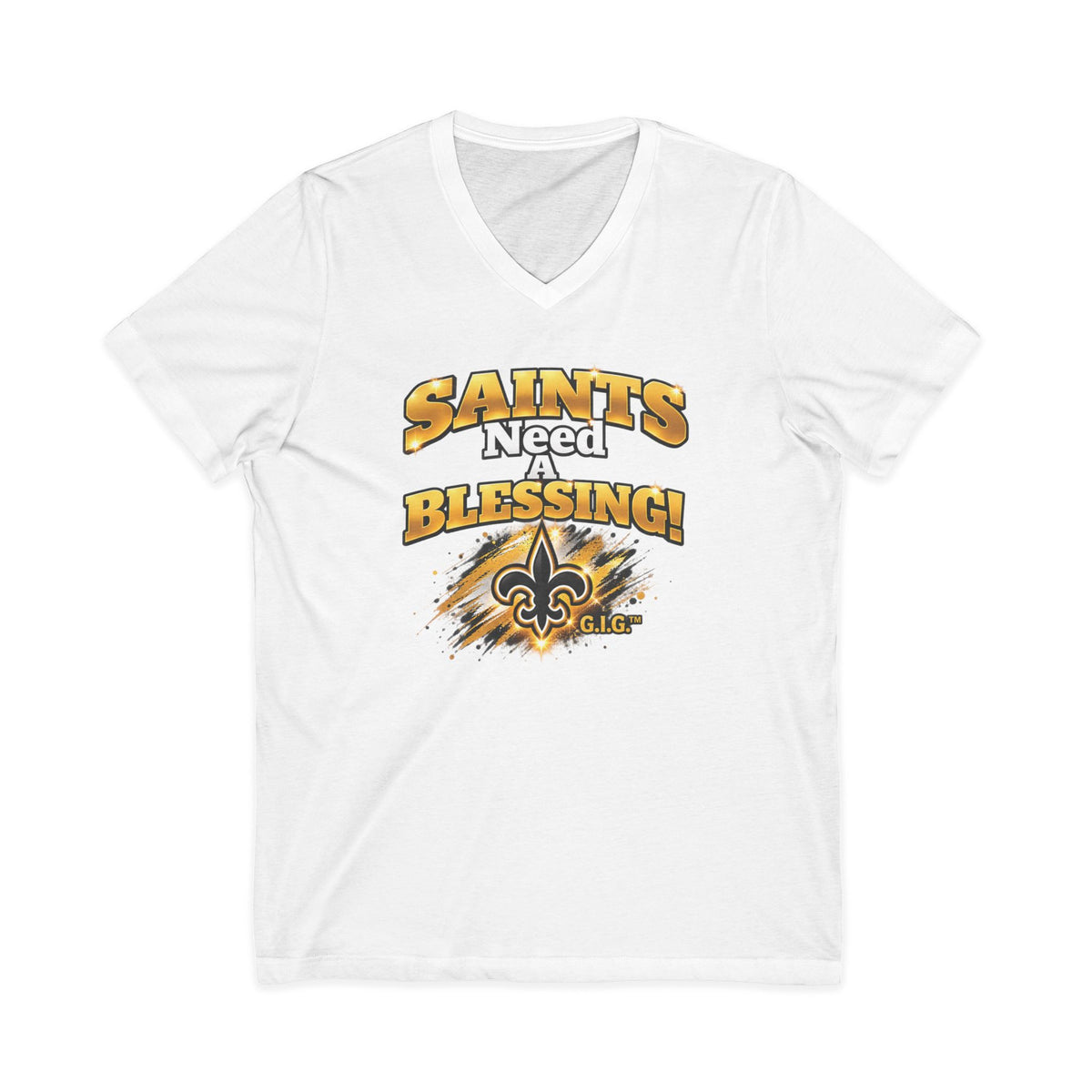 SAINTS NEED A BLESSING V-NECK TEE Unisex (DOUBLE SIDED)