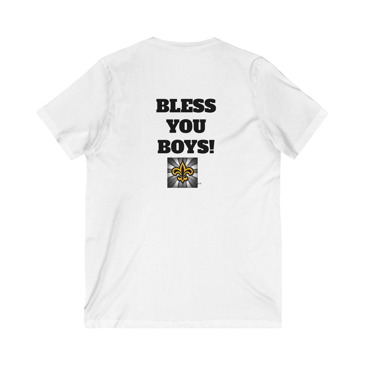 SAINTS NEED A BLESSING / BLESS YOU BOYS V-NECK TEE Unisex (double sided)