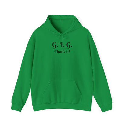 GIG HOODIE - THAT'S IT!  Unisex (multiple colors)