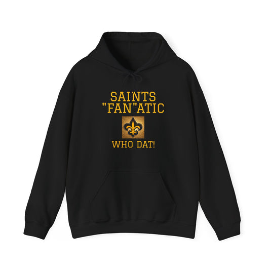 SAINTS HOODIE "FAN"ATIC W/ BLESS YOU BOYS on back