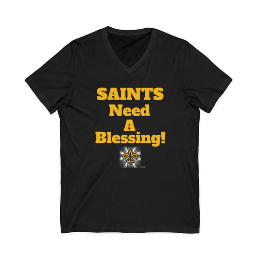 SAINTS NEED A BLESSING / BLESS YOU BOYS V-NECK TEE Unisex (double sided)